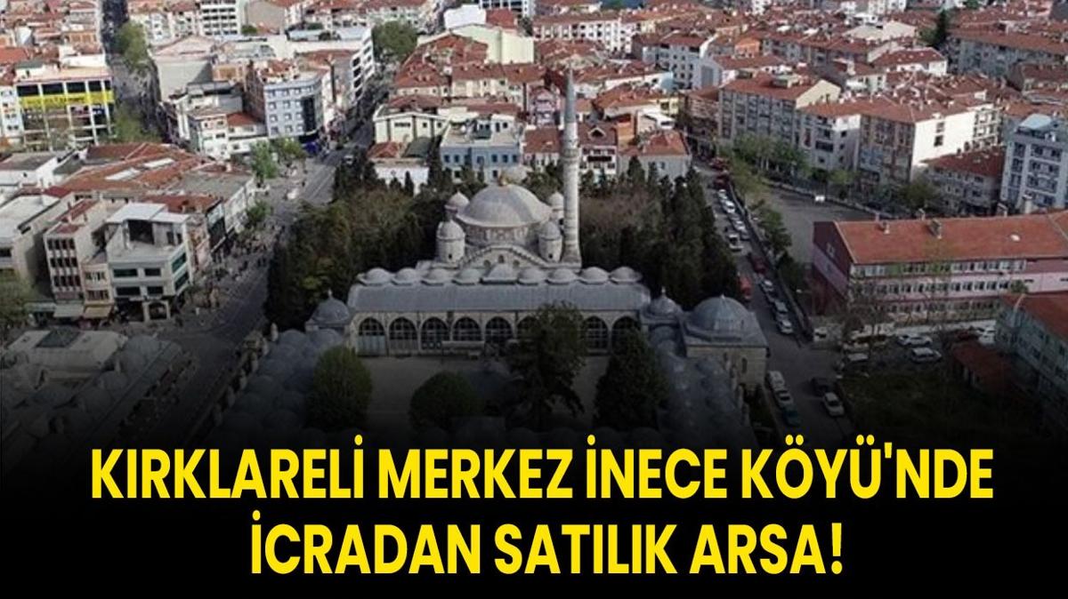 inece ky arsa  krklareli satlk  icradan sat ilan ilangovtr fotoraflar resimleri