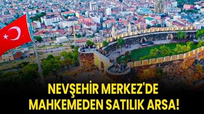 Nevehir Merkez'de mahkemeden satlk arsa!