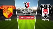 CANLI: Gztepe - Beikta