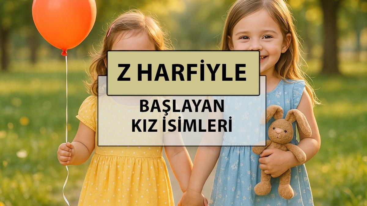 z harfiyle balayan kz isimleri z harfiyle balayan kz isimleri ve anlamlar kz isimleri fotoraflar resimleri