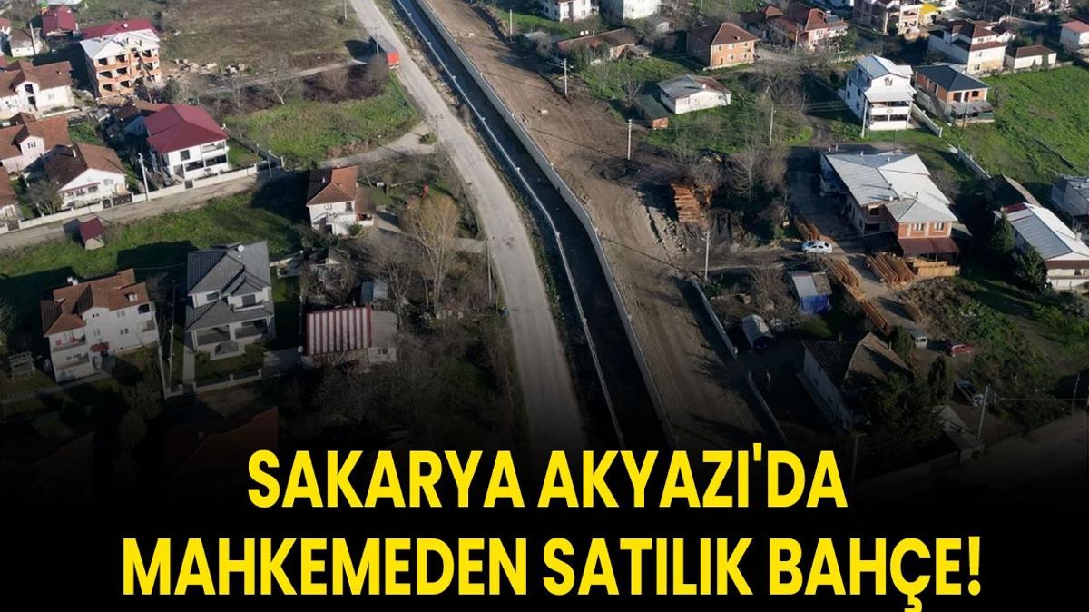 Sakarya bahe sat  Akyaz 42454 metrekare  mahkeme sat fotoraflar resimleri