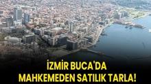 zmir Buca'da mahkemeden satlk tarla!