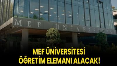 MEF niversitesi retim Eleman alacak!