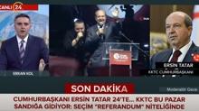 KKTC Cumhurbakan Tatar, 24 TV yaynnda seimi deerlendirdi: Kar tarafn hedefi Trkiye'yi Kbrs'tan karmak