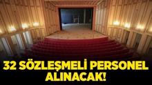 Devlet Opera ve Balesi Genel Mdrl 32 Szlemeli Personel alacak!