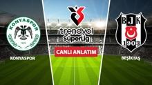 CANLI: Konyaspor - Beikta