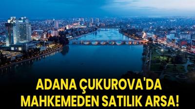 Adana ukurova'da mahkemeden satlk arsa!