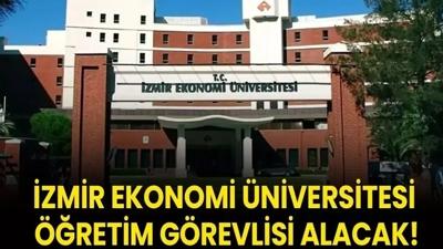 zmir Ekonomi niversitesi retim Grevlisi alacak!
