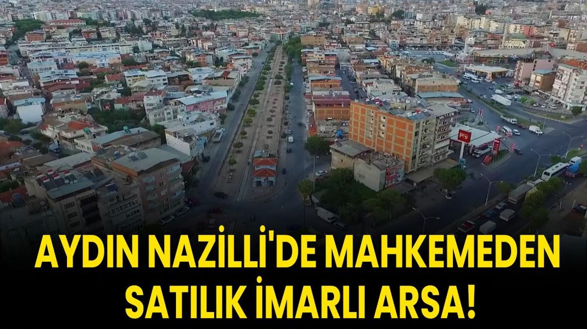 Aydn Nazilli  imarl arsa  icradan sat fotoraflar resimleri