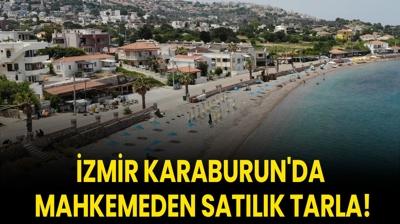 zmir Karaburun'da mahkemeden satlk tarla!