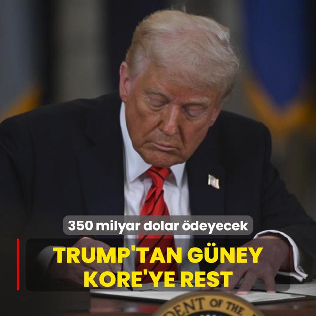 Trump'tan Gney Kore'ye rest: 350 milyar dolar deyecek