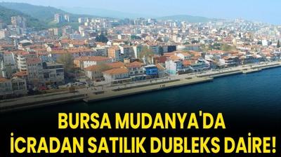 Bursa Mudanya'da icradan satlk dubleks daire!