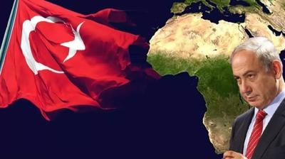 Afrika'daki etkimiz soykrmc srail'i endielendirdi: Trkiye fetihsiz bir imparatorluk ina ediyor