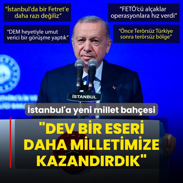 stanbul'a yeni millet bahesi! Dev bir eseri daha milletimize kazandrdk