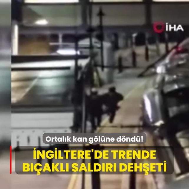 Ortalk kan glne dnd! ngiltere'de trende bakl saldr deheti
