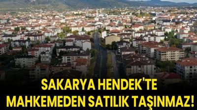 Sakarya Hendek'te mahkemeden satlk tanmaz!