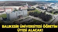 Balkesir niversitesi retim yesi alacak!