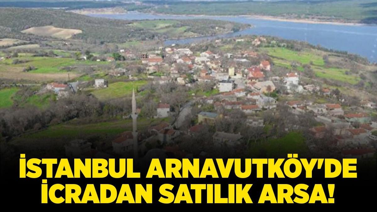 istanbul arnavutky icradan satlk arsa icra ilanlar fotoraflar resimleri