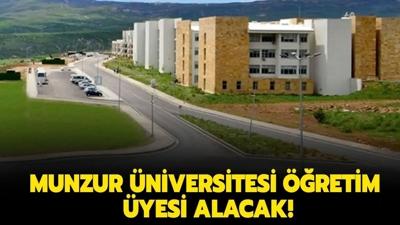 Munzur niversitesi retim yesi alacak!
