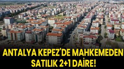 Antalya Kepez'de mahkemeden satlk 2+1 daire!