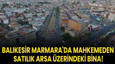 Balkesir Marmara'da mahkemeden satlk arsa zerindeki bina!