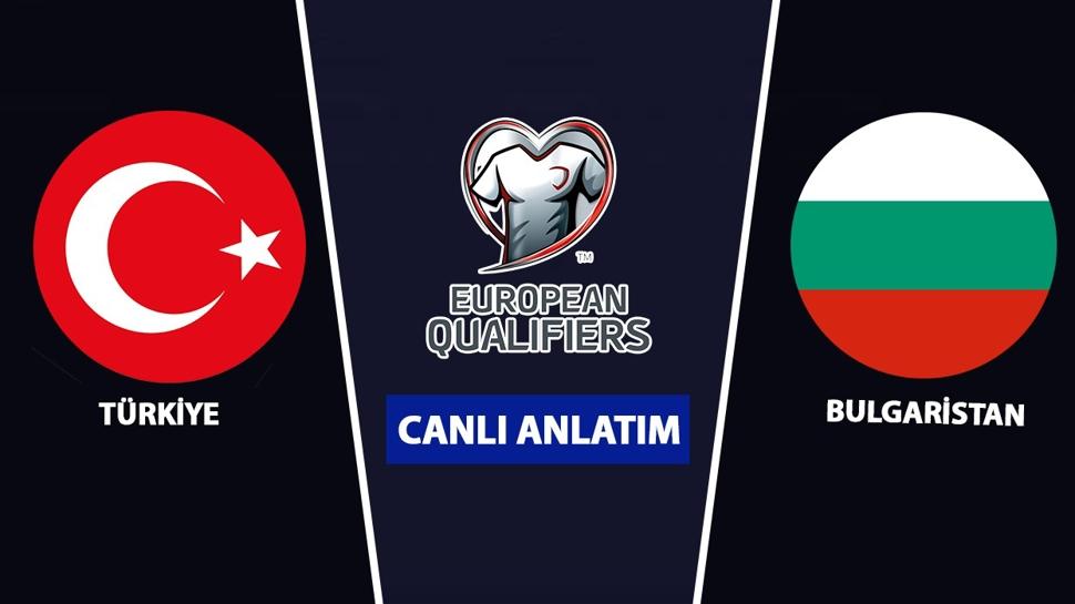 CANLI: Türkiye - Bulgaristan
