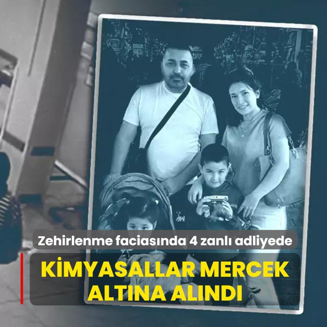 Zehirlenme faciasnda 4 zanl adliyede: Kimyasallar mercek altna alnd