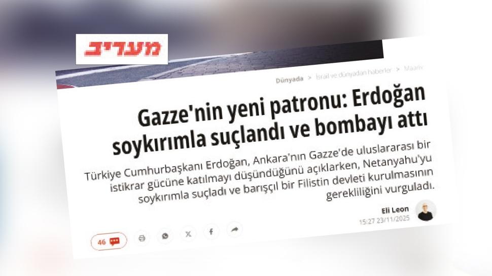 “Gazze'nin yeni patronu Erdoğan” İsrail medyası yazdı