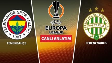 CANLI: Fenerbahe - Ferencvaros