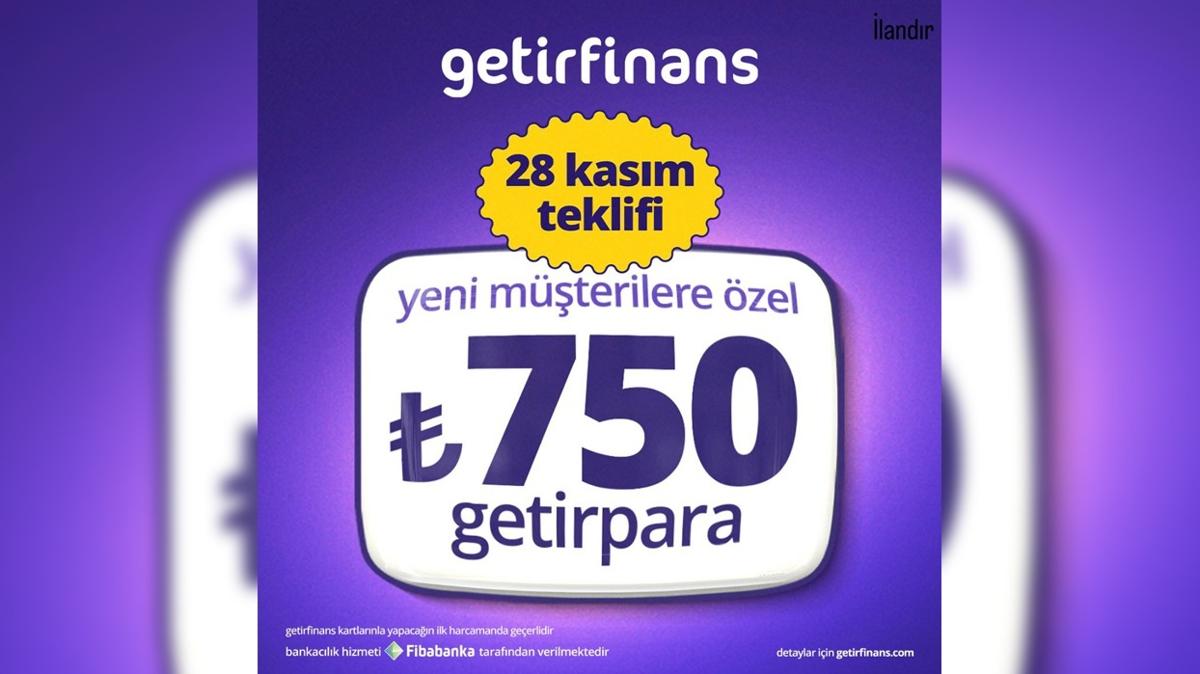 GetirFinans  28 Kasm Kampanyas  Getirpara fotoraflar resimleri