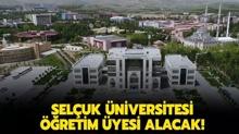 Seluk niversitesi retim yesi alacak!