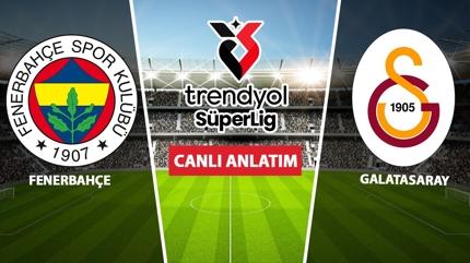 CANLI: Fenerbahe - Galatasaray