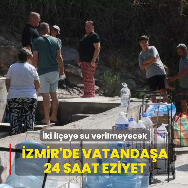 zmir'de vatandaa 24 saat eziyet: ki ileye su verilmeyecek