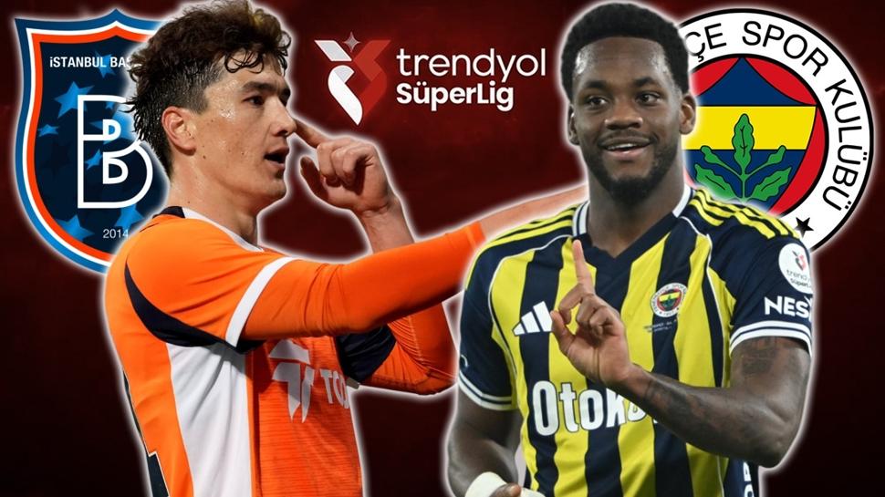 Sper Lig: Baakehir-Fenerbahe ma saat kata, hangi kanalda?