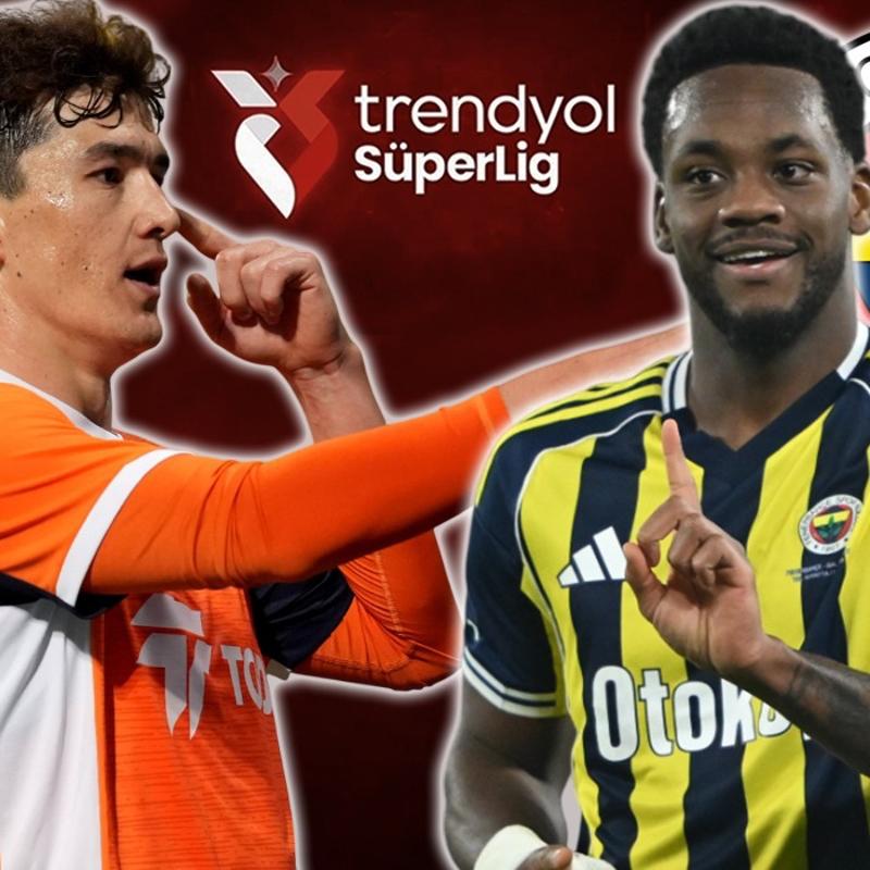 Sper Lig: Baakehir-Fenerbahe ma saat kata, hangi kanalda?