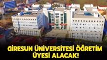 Giresun niversitesi retim yesi alacak!