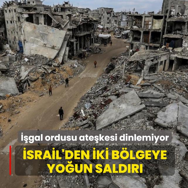 gal ordusu atekesi dinlemiyor... srail'den ki blgeye youn saldr