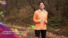 Ece Vahapolu ile Mutluluk in: 360 ekrannda ilham dolu yepyeni bir program balyor!