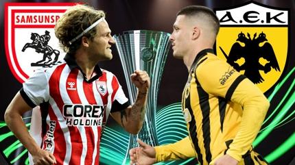 Samsunspor-AEK ma saat kata, hangi kanalda? Konferans Ligi!