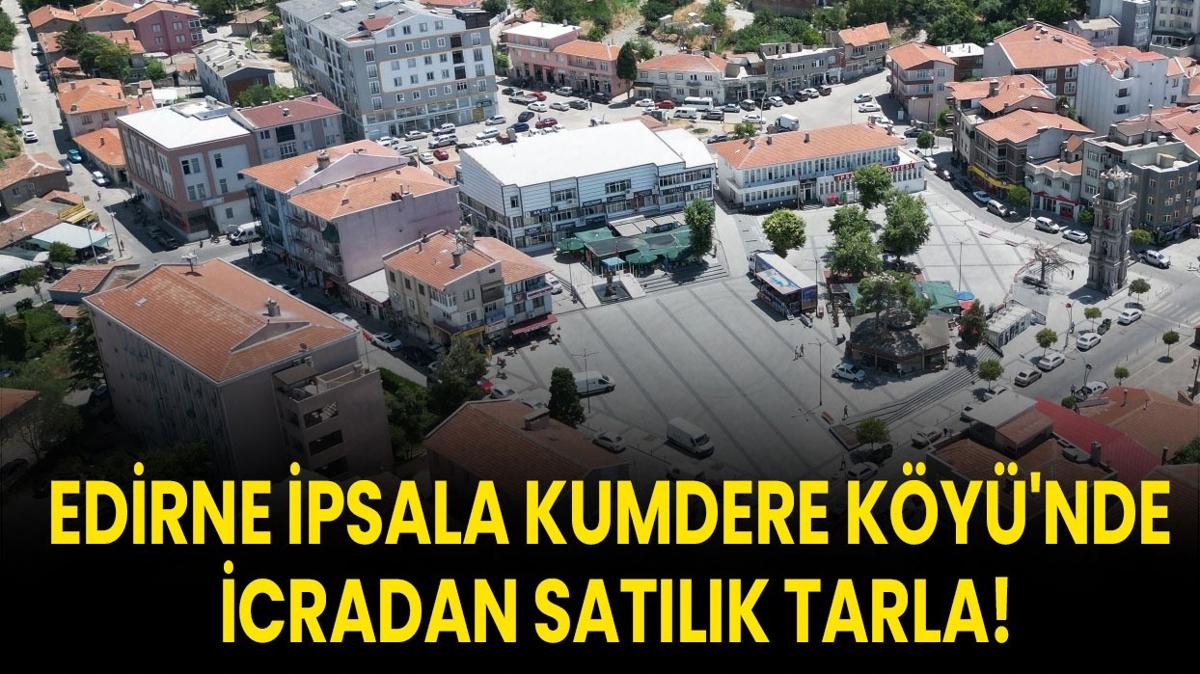 tarla sat Edirne icradan sat fotoraflar resimleri