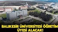 Balkesir niversitesi retim yesi alacak!