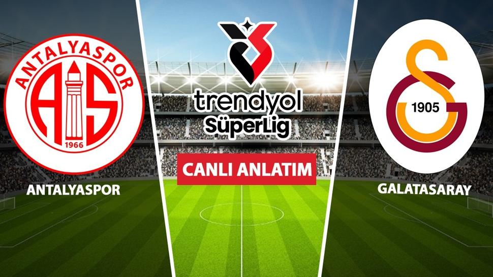 CANLI: Antalyaspor - Galatasaray