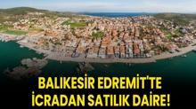 Balkesir Edremit'te icradan satlk daire!