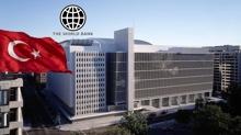 D�nya Bankas�'ndan T�rkiye'ye onay: 4 milyar dolarl�k giri�im