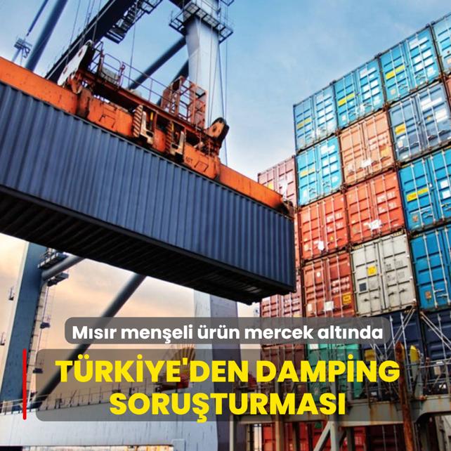 M�s�r men�eli �r�n mercek alt�nda! T�rkiye damping ��phesiyle harekete ge�ti