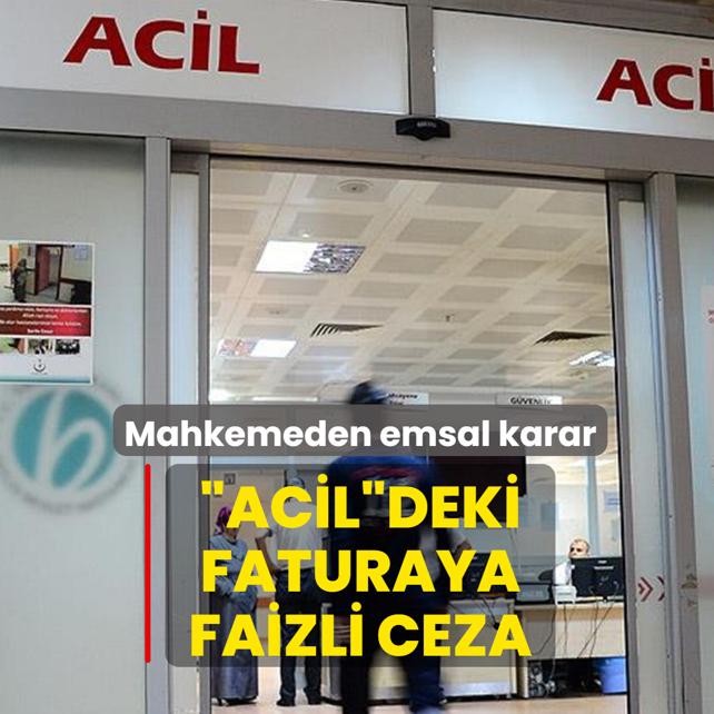 Acilde al�nan �cret geri �denecek