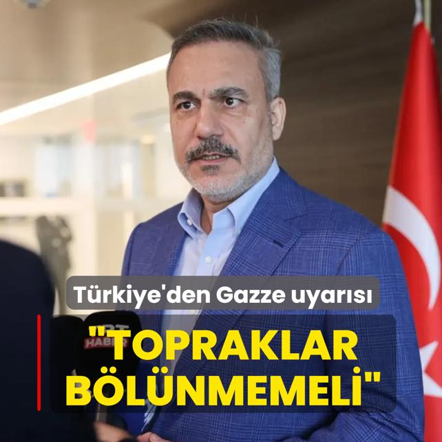 Bakan Fidan: Gazze, Gazzeliler taraf�ndan y�netilmeli, topraklar� hi�bir �ekilde b�l�nmemeli