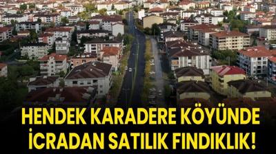 Hendek Karadere K�y�nde icradan sat�l�k f�nd�kl�k!