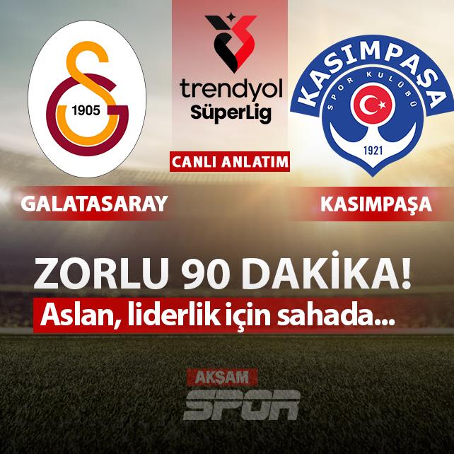 CANLI: Galatasaray - Kas�mpa�a