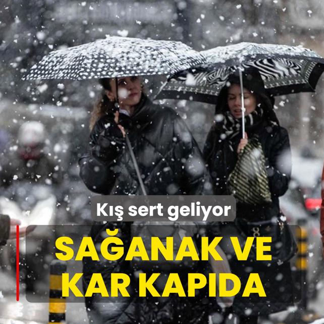 Sa�anak ve kar kap�da! K�� sert geliyor